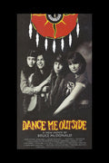 Dance me outside